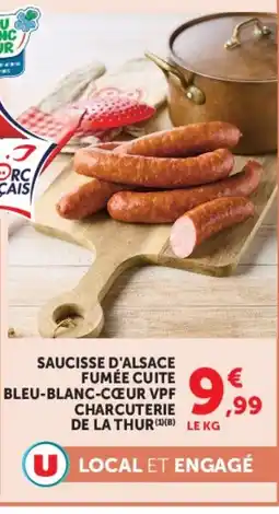 Super U Saucisse d'alsace fumée cuite bleu-blanc-cœur vpf charcuterie de la thur offre