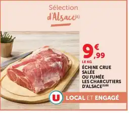 Super U Échine crue salée ou fumée les charcutiers d'alsace offre
