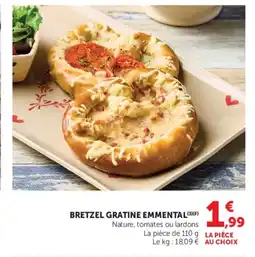 Super U Bretzel gratine emmental offre
