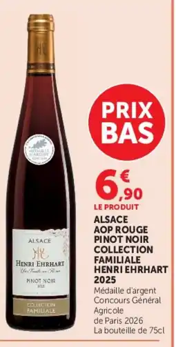 Super U HENRI EHRHART 2025 Alsace aop rouge pinot noir collection familiale offre