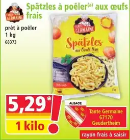 Norma Tante Germaine Spätzles aux œufs frais offre