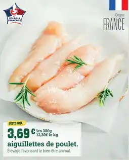 Fresh Volaille Française aiguillettes de poulet offre