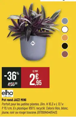 Bricorama elho Pot rond JAZZ MINI offre