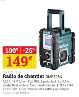Espace emeraude Makita Radio de chantier DMR108N offre