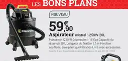Espace emeraude Profor aspirateur mistral offre