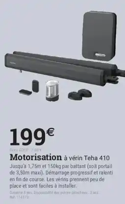 Espace emeraude Teha Motorisation à vérin 410 offre