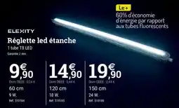 Espace emeraude ELEXITY Réglette led étanche offre
