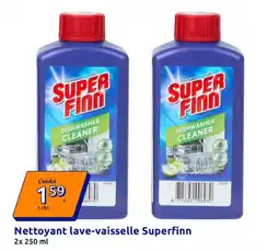 Action Superfinn Nettoyant lave-vaisselle offre