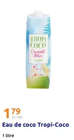 Action Tropi-Coco Eau de coco offre