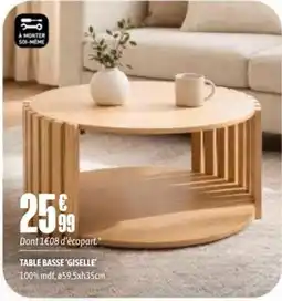 L'incroyable TABLE BASSE 'GISELLE' offre