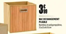 L'incroyable BAC DE RANGEMENT PLIABLE offre