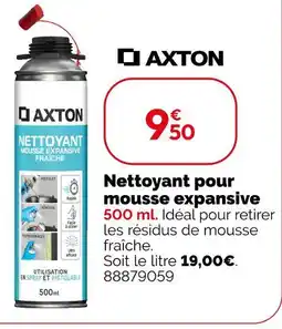 Weldom Axton nettoyant pour mousse expansive offre