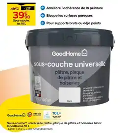 Castorama Goodhome sous-couche universelle plâtre, plaque de plâtre et boiseries blanc 10 l (d) offre