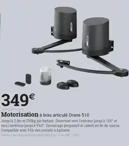 Espace emeraude Motorisation à bras articule 510 offre