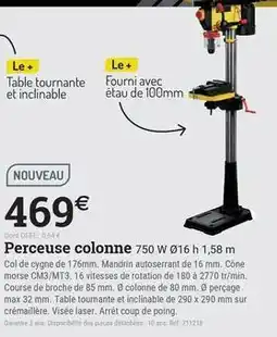 Espace emeraude Perceuse colonne 750 w ø16 h 1.58 m offre