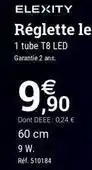 Espace emeraude Réglette le 1 tube t8 led offre