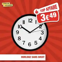 Marché aux Affaires Horloge sans bruit offre