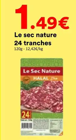 Hmarket Le sec nature le sec nature 24 tranches offre