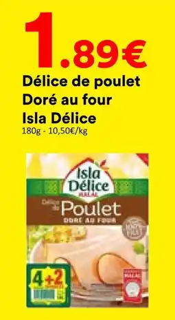 Hmarket Isla délice délice de poulet doré au four offre