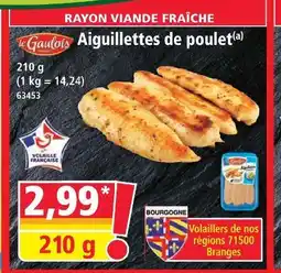 Norma Le gaulois aiguillettes de poulet offre