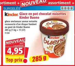 Norma Kinder bueno glace en pot chocolat noisettes offre