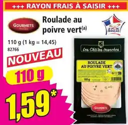 Norma Roulade au poivre vert offre