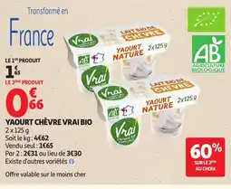 Auchan VRAI BIO Yaourt chèvre offre