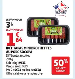 Auchan SOCOPA Idée tapas mini brochettes au porc offre