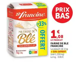 Super U Francine Farine de Blé offre