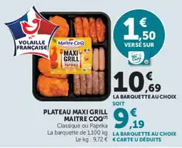 Super U Maitre Coq MAXI GRILL offre