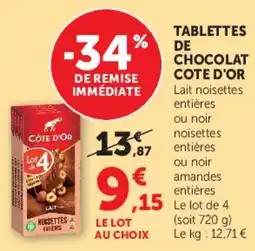 Super U COTE D'OR TABLETTES DE CHOCOLAT offre