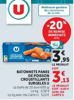 Super U U Batonnets panes de poisson croustillants offre