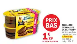 Super U La Laitière Feuilleté de Mousse offre
