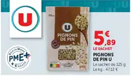 Super U Pignons de pin U offre