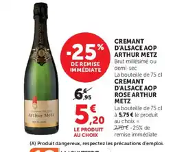 Super U Arthur Metz Cremant d'Alsace AOP offre