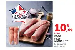 Super U LE PORC FRANÇAIS PORC FILET MIGNON offre