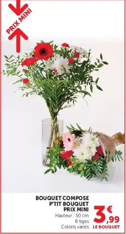 Super U LE BOUQUET BOUQUET COMPOSE offre