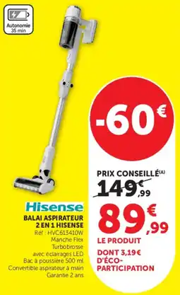 Super U Hisense BALAI ASPIRATEUR 2 EN 1 HISENSE offre