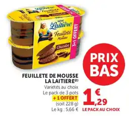 Hyper U La Laitière Feuilleté Mousse offre