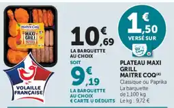 Hyper U Maitre Coq plateau maxi grill offre