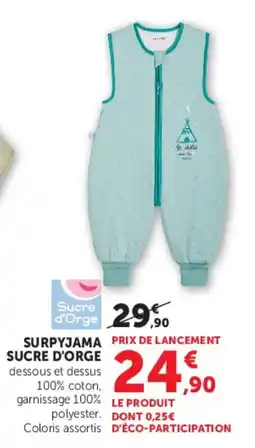 Hyper U Sucre d'Orge SURPYJAMA offre