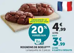 Hyper U ROGNONS DE BOEUF offre