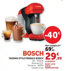 Hyper U BOSCH TASSIMO STYLE FRIENDLY BOSCH offre