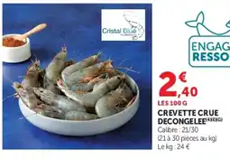 Hyper U Cristal Blue CREVETTE CRUE DECONGELEE offre