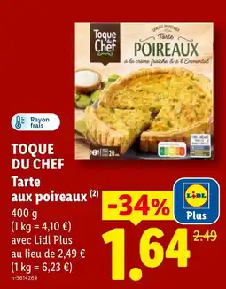 Lidl TOQUE DU CHEF Tarte aux poireaux offre