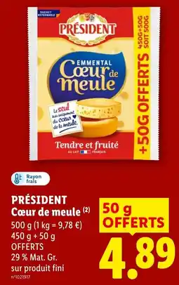 Lidl PRÉSIDENT Cœur de meule offre