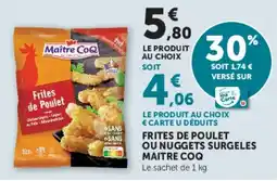 U Express MAITRE COQ Frites de Poulet offre