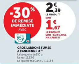 U Express GROS LARDONS FUMES A L'ANCIENNE U offre