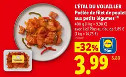 Lidl L'ÉTAL DU VOLAILLER Poêlée de filet de poulet aux petits légumes offre