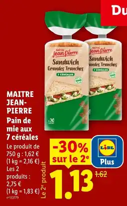 Lidl MAITRE JEAN-PIERRE Pain de mie aux 7 céréales offre